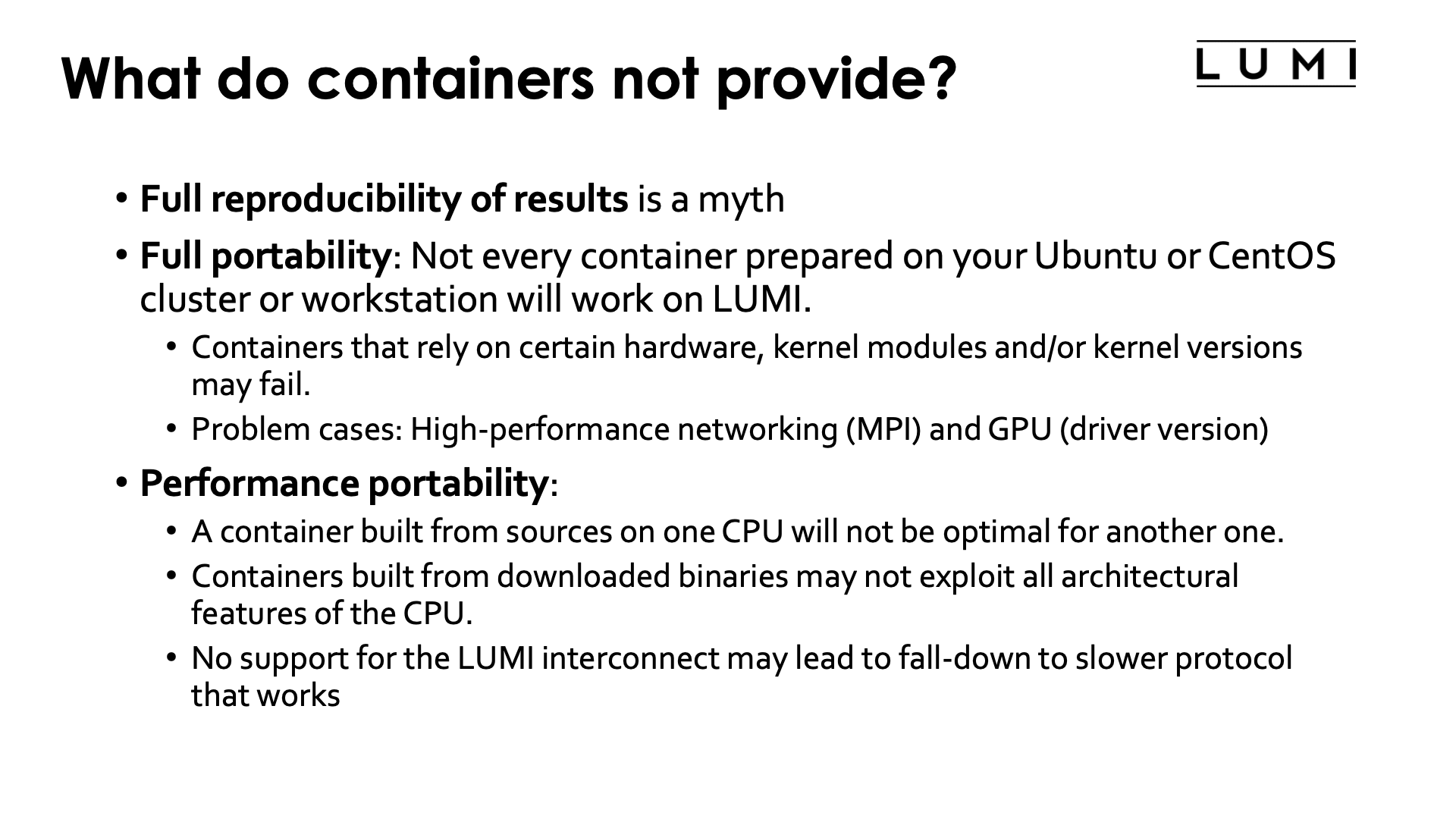 What do containers not provide