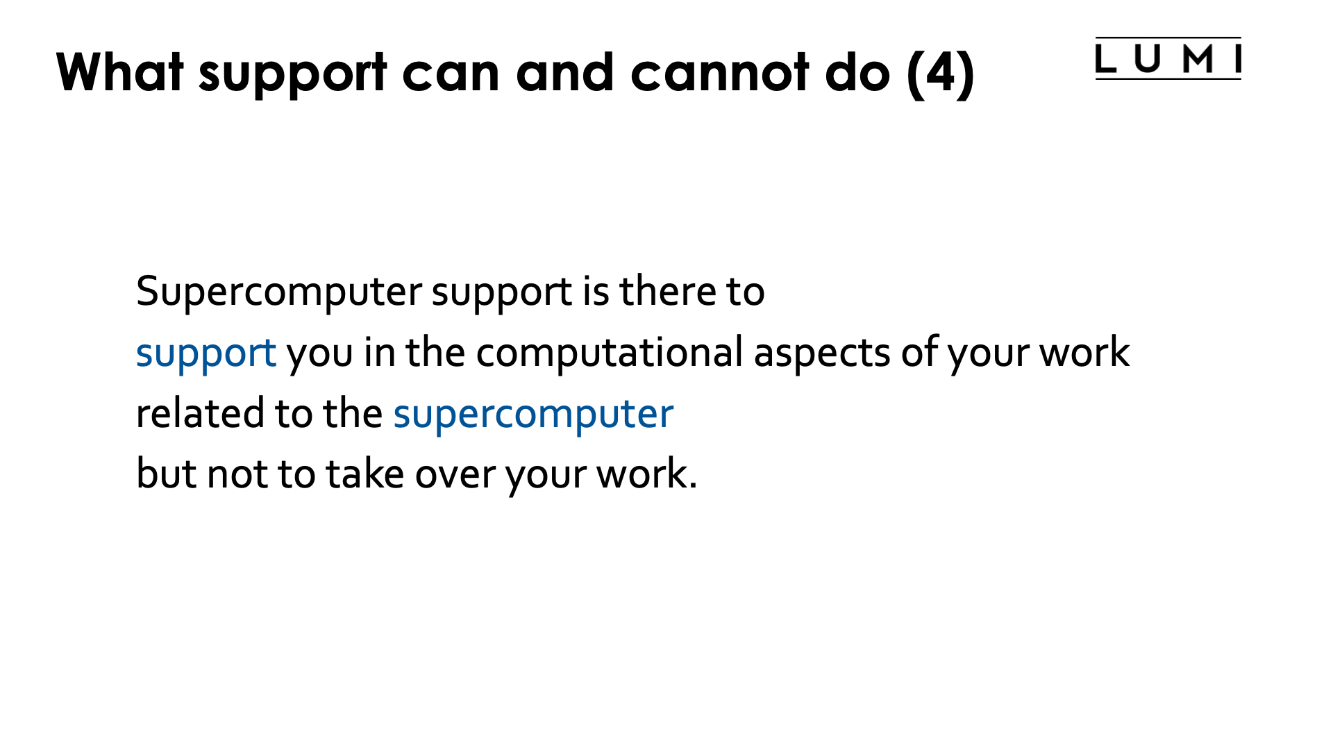 What support can and cannot do (4)