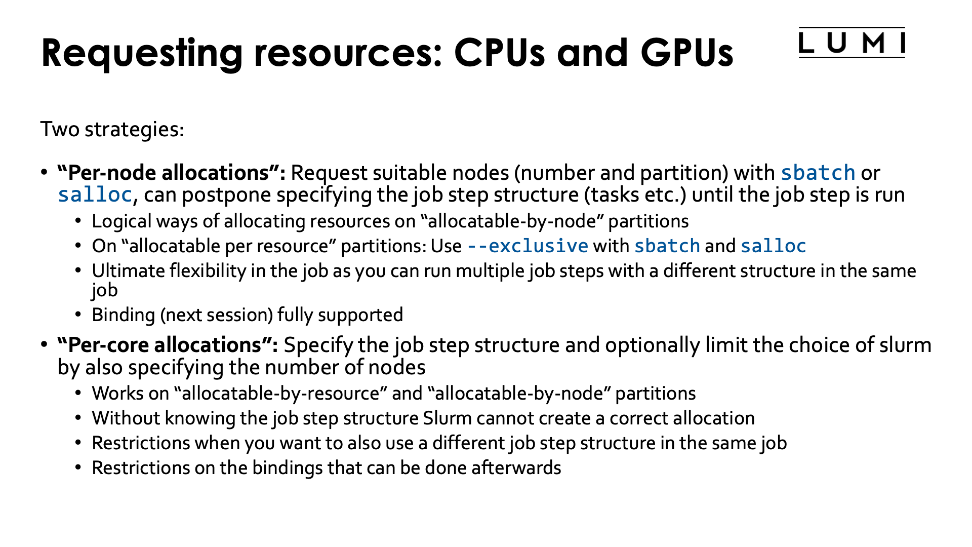 Slide Requesting resources: CPUs and GPUs