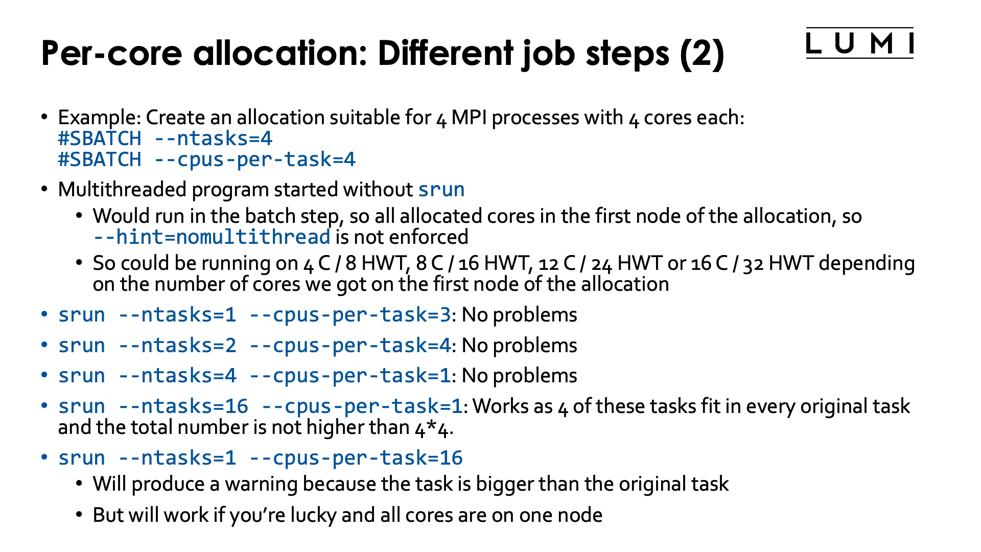 Slide Per core allocations: Different job steps (2)