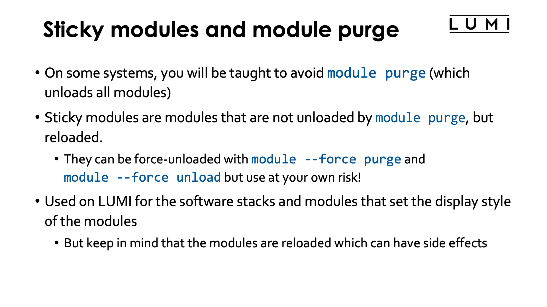 Sticky modules and module purge