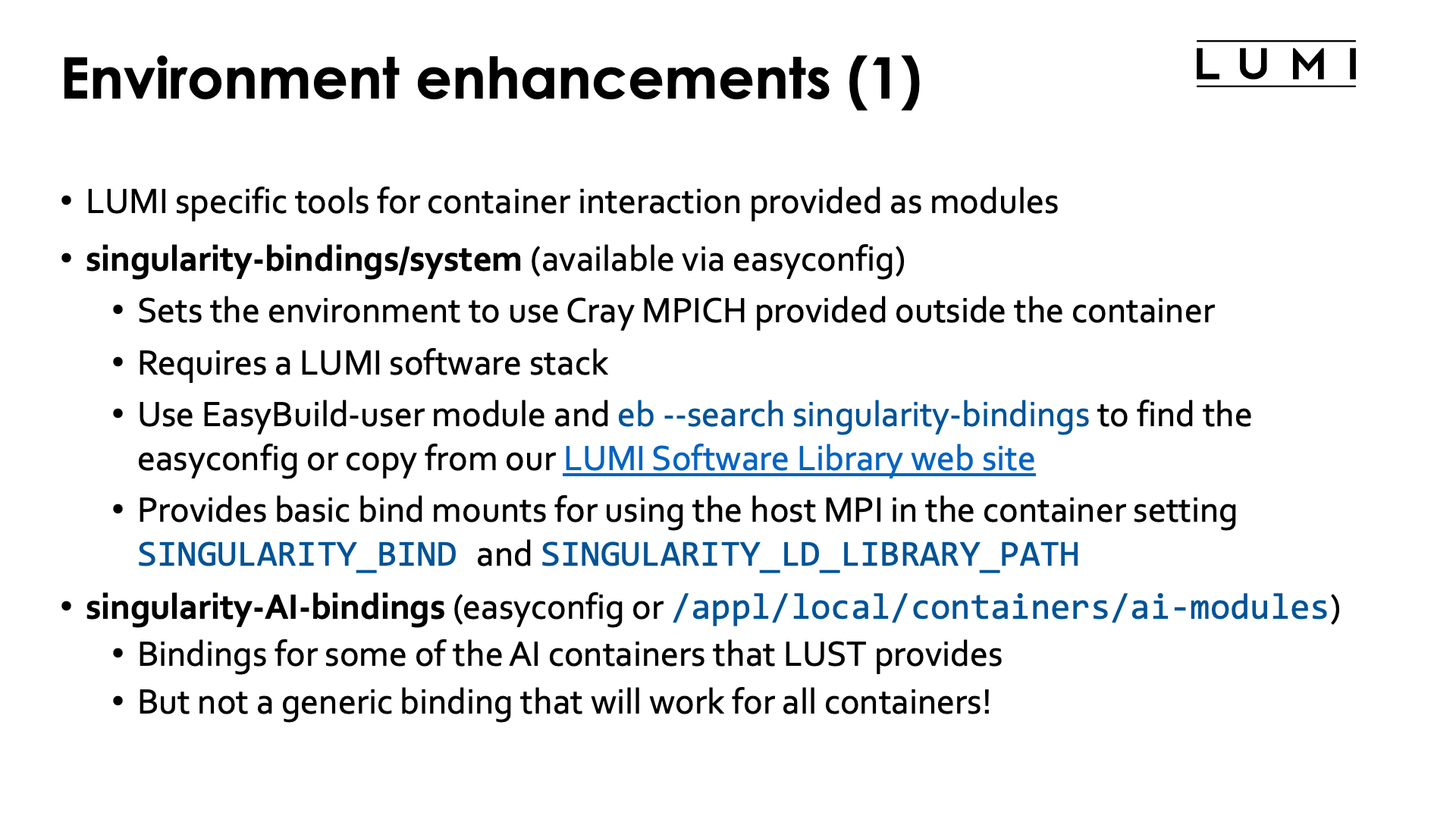 Environment enhancements