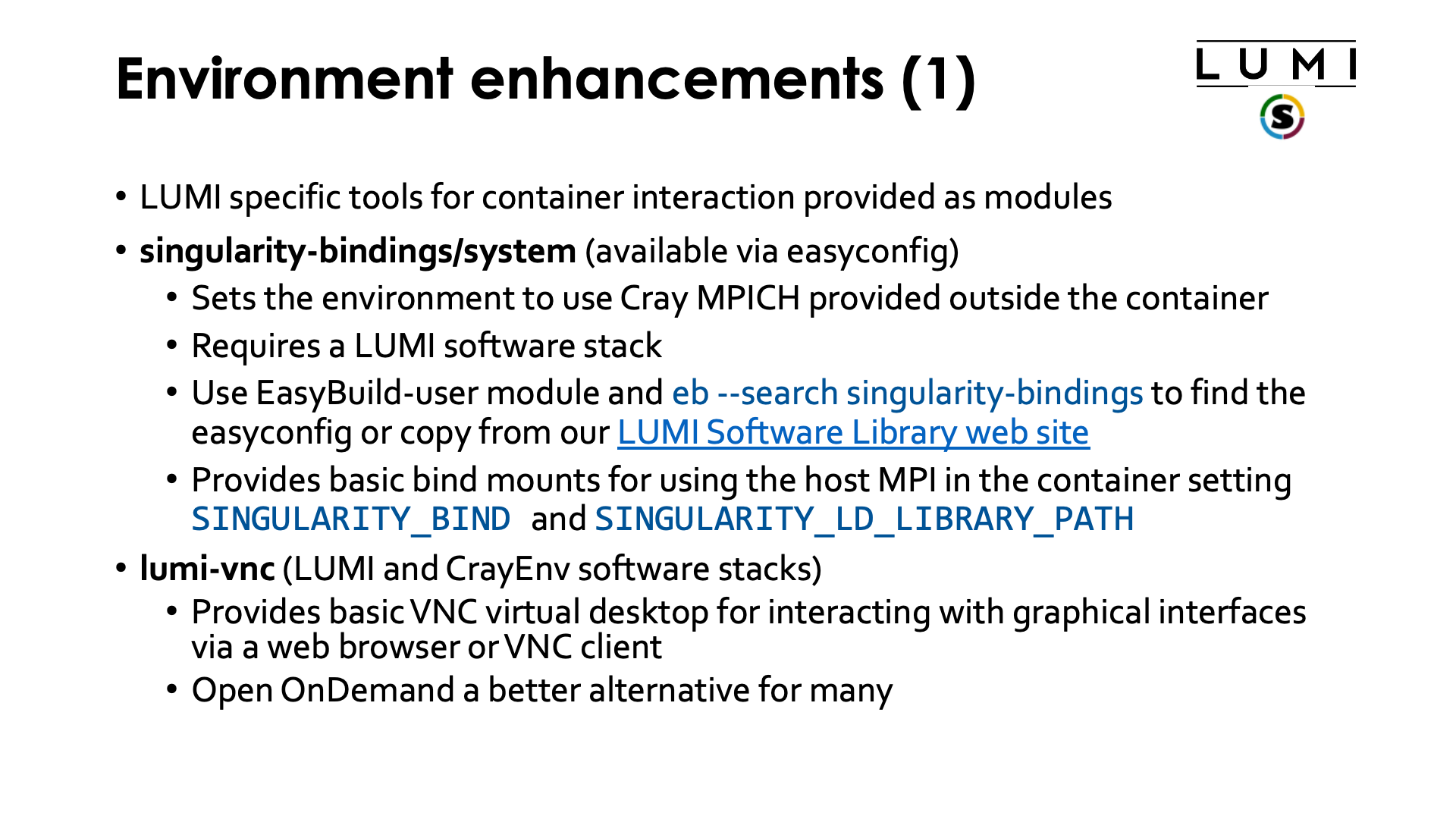 Environment enhancements